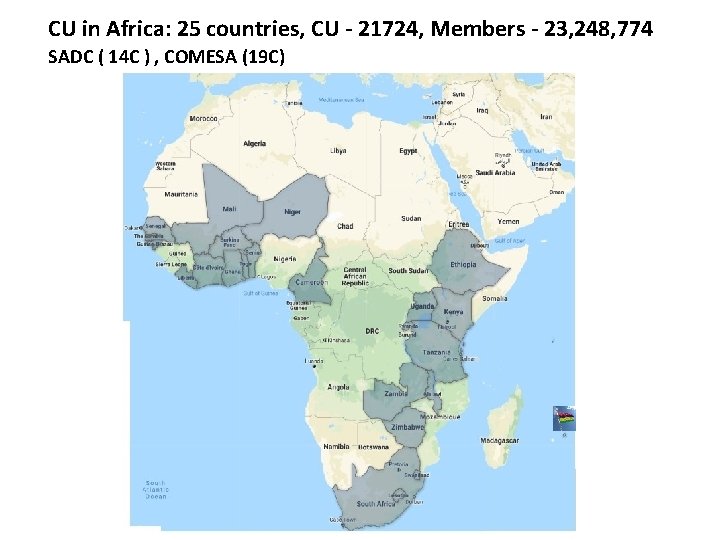 CU in Africa: 25 countries, CU - 21724, Members - 23, 248, 774 SADC