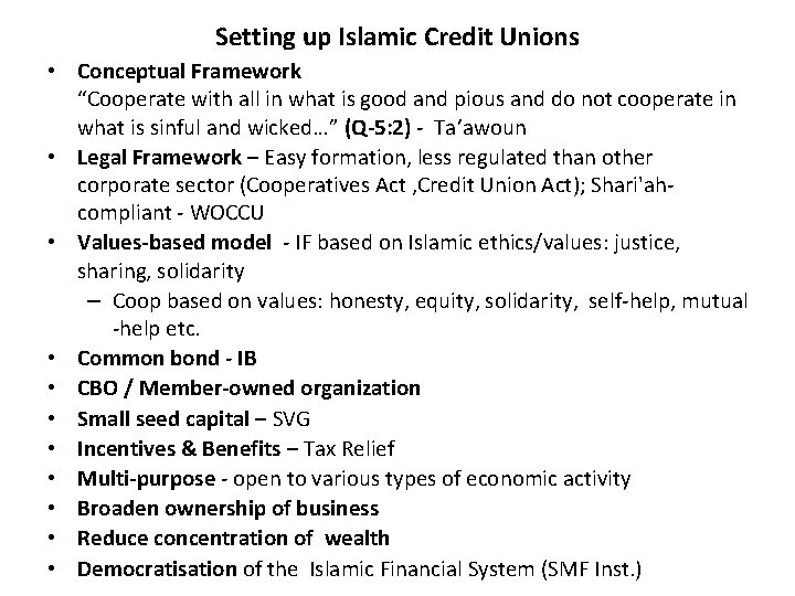 Setting up Islamic Credit Unions • Conceptual Framework “Cooperate with all in what is