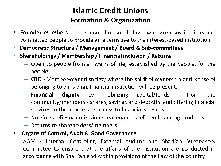 Islamic Credit Unions Formation & Organization • Founder members - Initial contribution of those