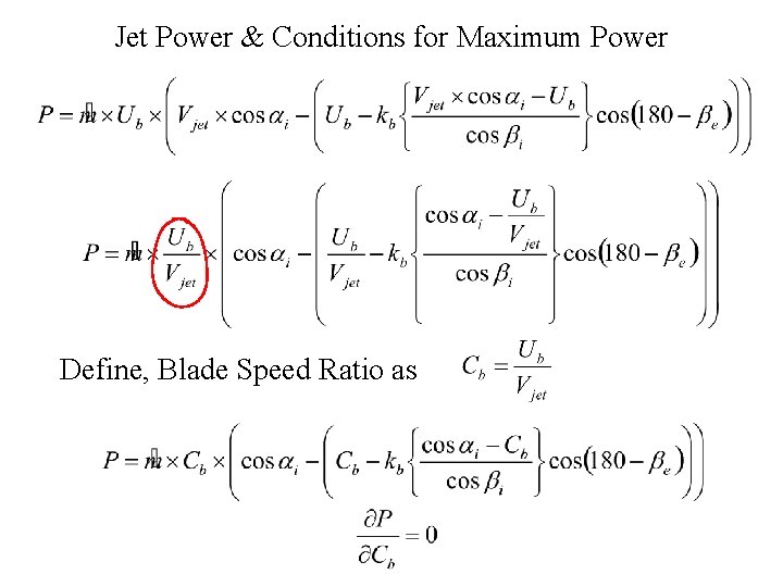 Jet Power & Conditions for Maximum Power Define, Blade Speed Ratio as 