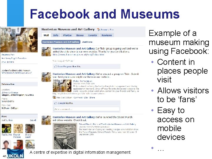 Facebook and Museums A centre of expertise in digital information management 41 Example of