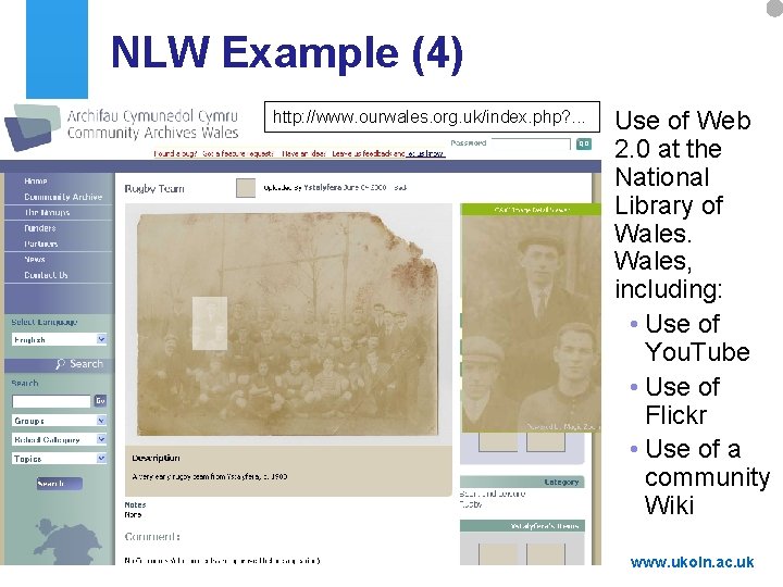 NLW Example (4) http: //www. ourwales. org. uk/index. php? . . . A centre