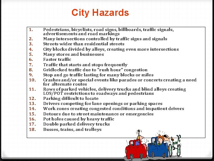 City Hazards 1. 2. 3. 4. 5. 6. 7. 8. 9. 10. 11. 12.