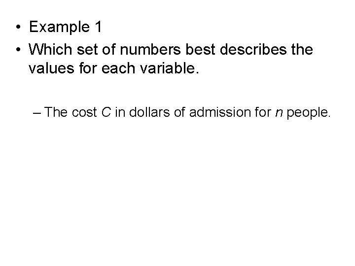  • Example 1 • Which set of numbers best describes the values for