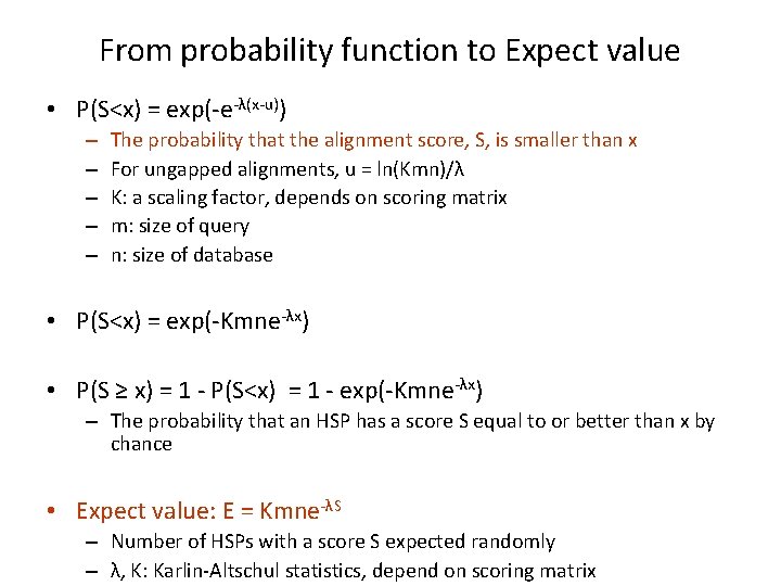 From probability function to Expect value • P(S<x) = exp(-e-λ(x-u)) – – – The