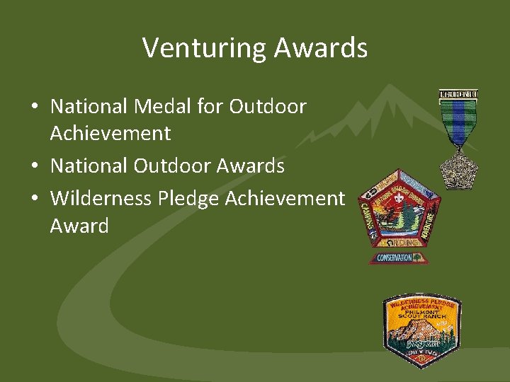 Venturing Awards • National Medal for Outdoor Achievement • National Outdoor Awards • Wilderness