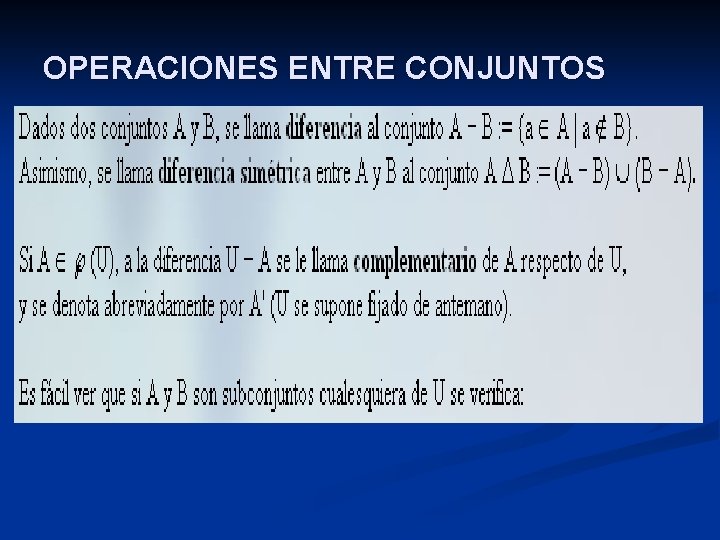 OPERACIONES ENTRE CONJUNTOS 