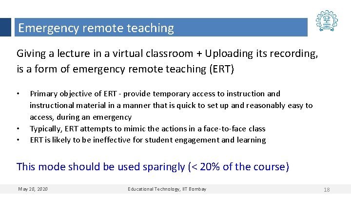 Emergency remote teaching Giving a lecture in a virtual classroom + Uploading its recording,