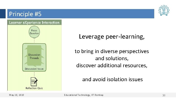 Principle #5 Leverage peer-learning, to bring in diverse perspectives and solutions, discover additional resources,