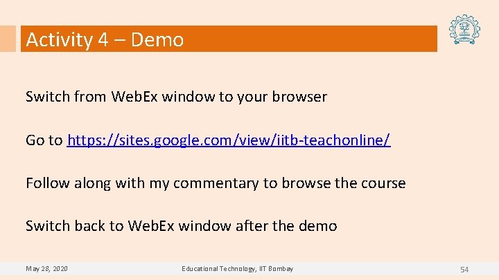 Activity 4 – Demo Switch from Web. Ex window to your browser Go to