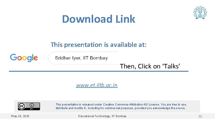 Download Link This presentation is available at: Then, Click on ‘Talks’ www. et. iitb.