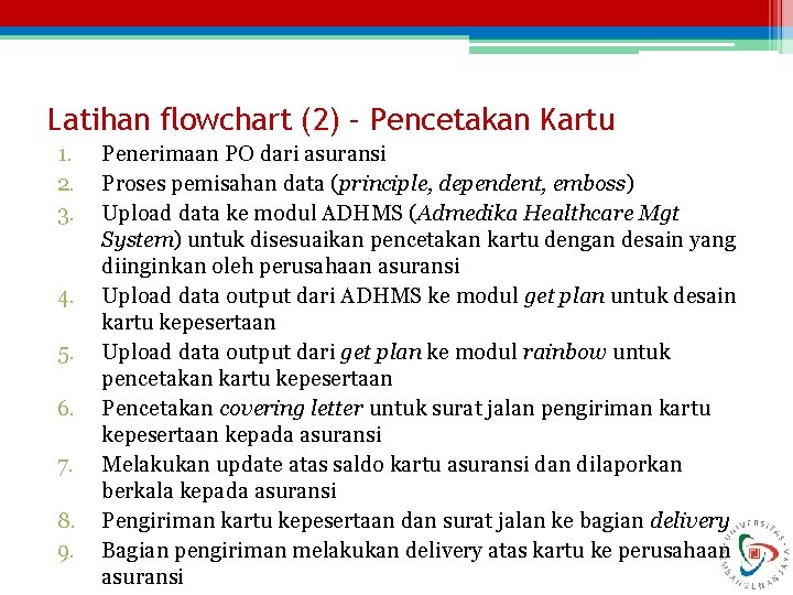 Latihan flowchart (2) – Pencetakan Kartu 1. 2. 3. 4. 5. 6. 7. 8.