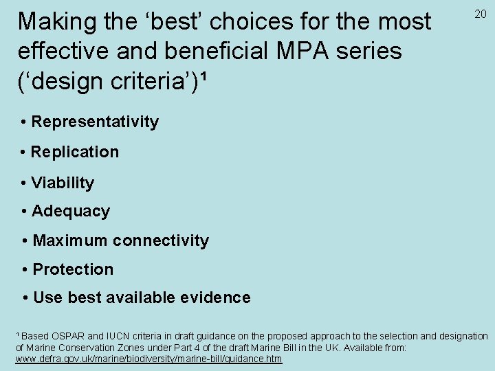 Making the ‘best’ choices for the most effective and beneficial MPA series (‘design criteria’)¹