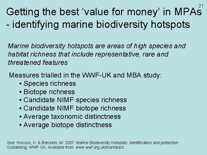 21 Getting the best ‘value for money’ in MPAs - identifying marine biodiversity hotspots