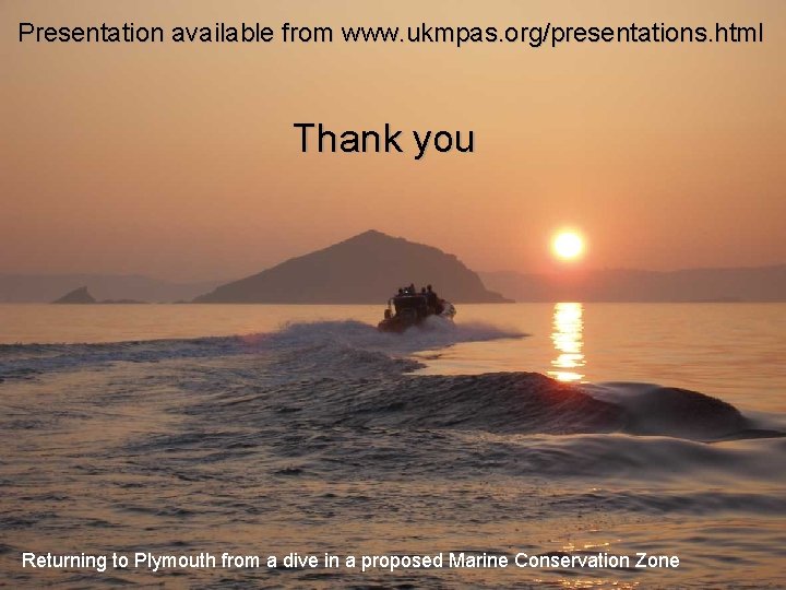 Presentation available from www. ukmpas. org/presentations. html Thank you Returning to Plymouth from a