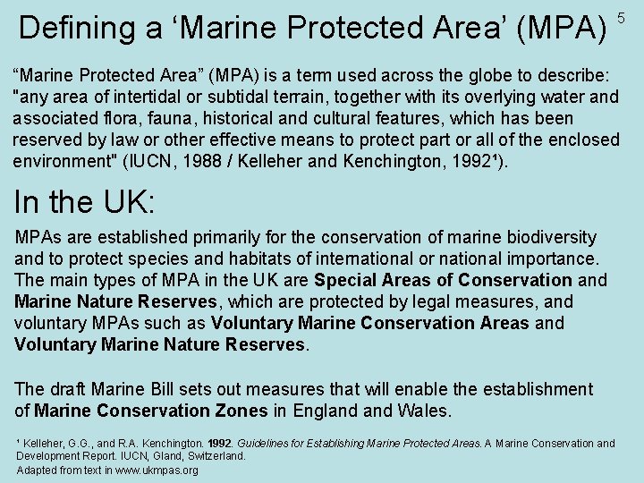 Defining a ‘Marine Protected Area’ (MPA) 5 “Marine Protected Area” (MPA) is a term