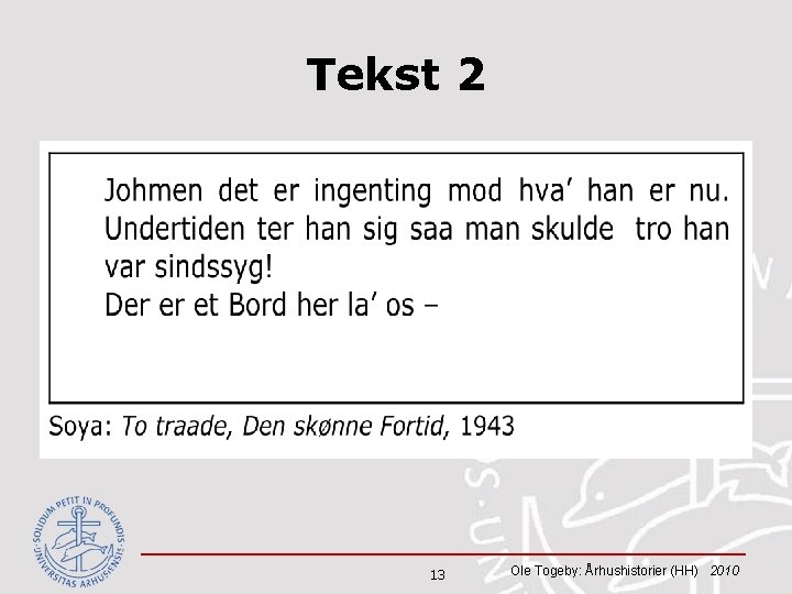 Tekst 2 13 Ole Togeby: Århushistorier (HH) 2010 