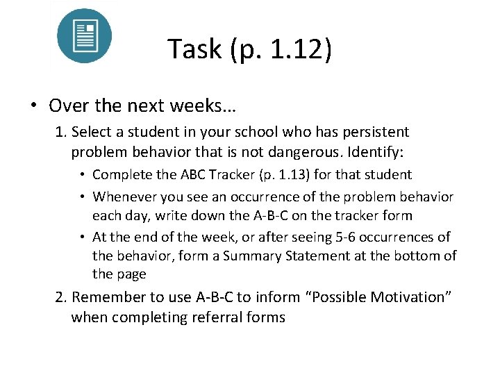 Task (p. 1. 12) • Over the next weeks… 1. Select a student in