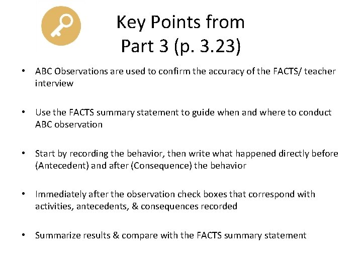 Key Points from Part 3 (p. 3. 23) • ABC Observations are used to