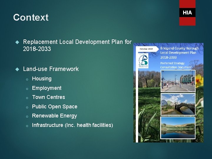 Context Replacement Local Development Plan for 2018 -2033 Land-use Framework o Housing o Employment