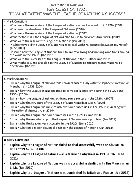 International Relations KEY QUESTION TWO : TO WHAT EXTENT WAS THE LEAGUE OF NATIONS