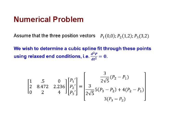 Numerical Problem Assume that the three position vectors 