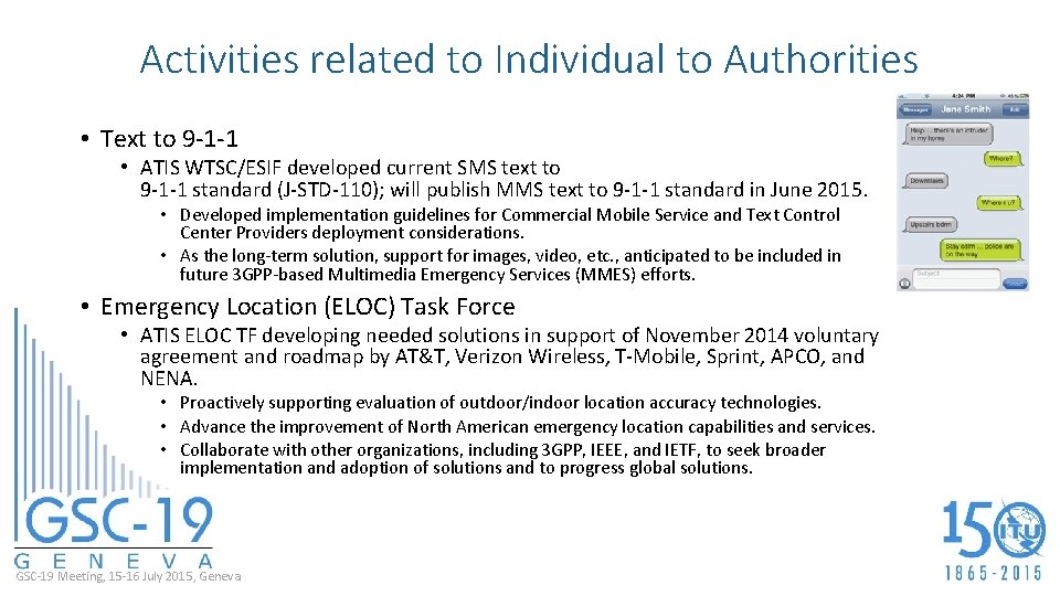 Activities related to Individual to Authorities • Text to 9 -1 -1 • ATIS