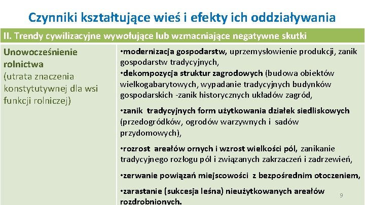 Czynniki kształtujące wieś i efekty ich oddziaływania II. Trendy cywilizacyjne wywołujące lub wzmacniające negatywne