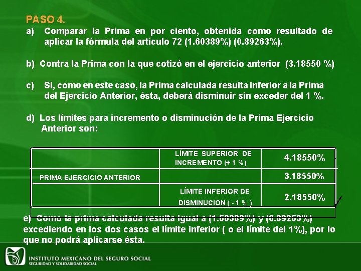 PASO 4. a) Comparar la Prima en por ciento, obtenida como resultado de aplicar