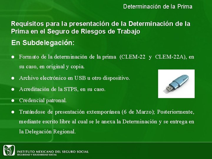 Determinación de la Prima Requisitos para la presentación de la Determinación de la Prima