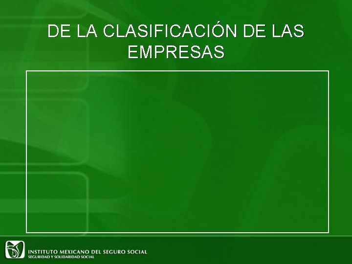 DE LA CLASIFICACIÓN DE LAS EMPRESAS 
