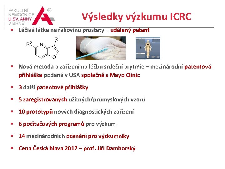 Výsledky výzkumu ICRC § Léčivá látka na rakovinu prostaty – udělený patent § Nová