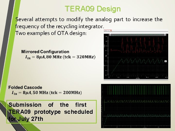 TERA 09 Design Several attempts to modify the analog part to increase the frequency