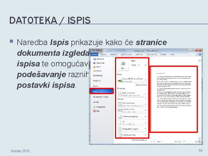 DATOTEKA / ISPIS § Naredba Ispis prikazuje kako će stranice dokumenta izgledati prilikom ispisa