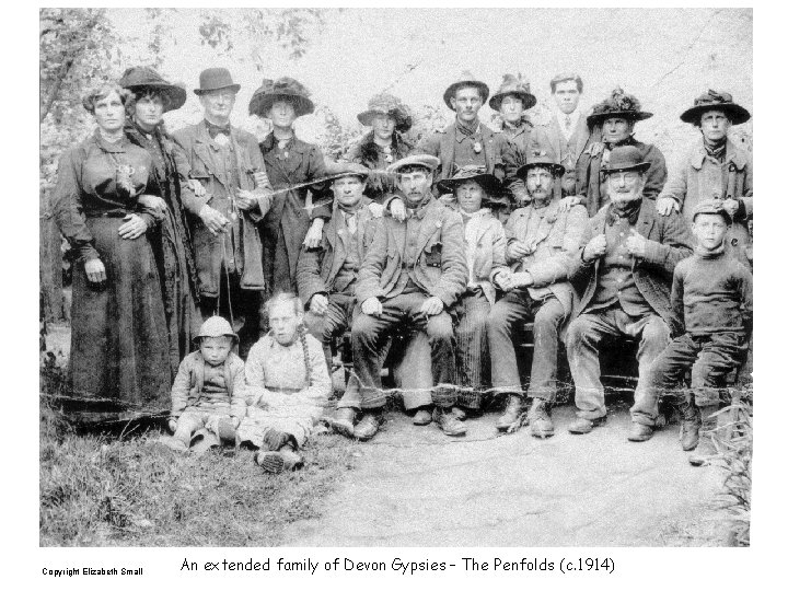 Copyright Elizabeth Small An extended family of Devon Gypsies – The Penfolds (c. 1914)