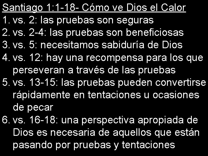 Santiago 1: 1 -18 - Cómo ve Dios el Calor 1. vs. 2: las