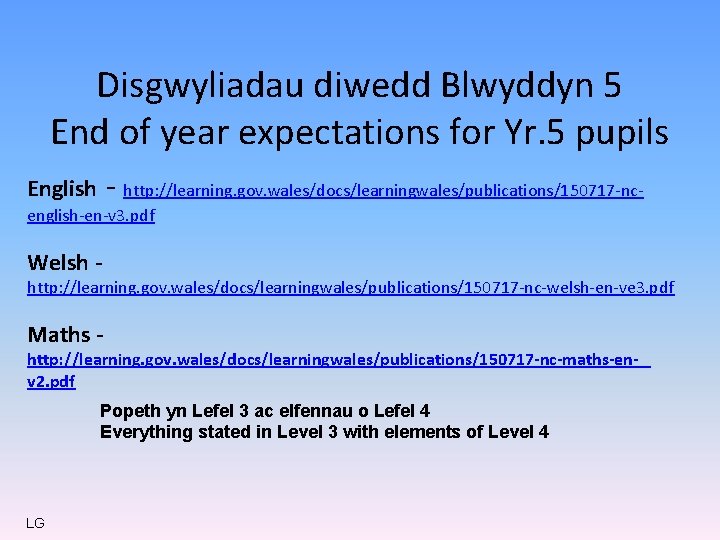 Disgwyliadau diwedd Blwyddyn 5 End of year expectations for Yr. 5 pupils - http: