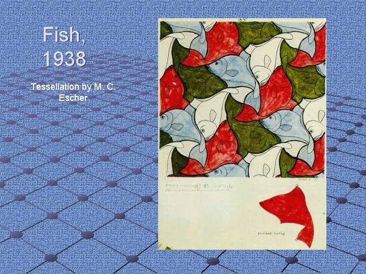 Fish, 1938 Tessellation by M. C. Escher 