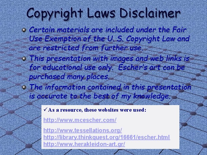 Copyright Laws Disclaimer Certain materials are included under the Fair Use Exemption of the