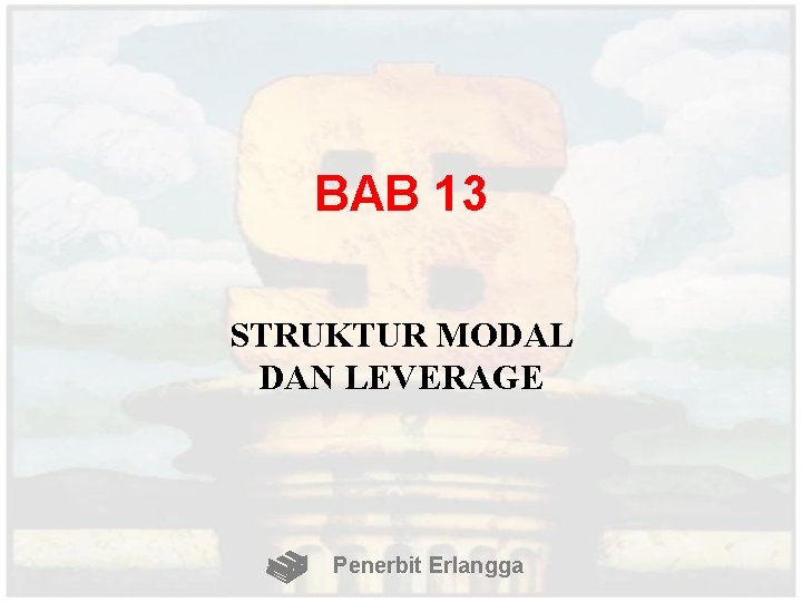 BAB 13 STRUKTUR MODAL DAN LEVERAGE Penerbit Erlangga 