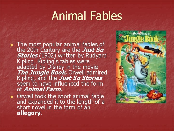 Animal Fables n n The most popular animal fables of the 20 th Century