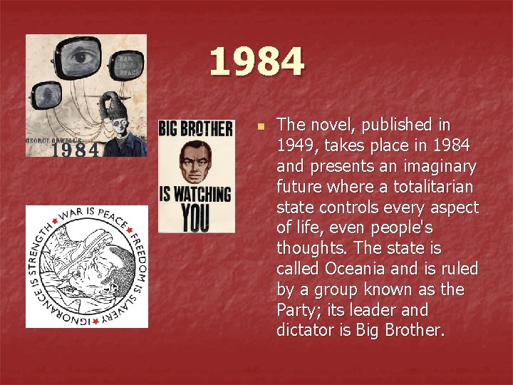 1984 n The novel, published in 1949, takes place in 1984 and presents an 1984 n The novel, published in 1949, takes place in 1984 and presents an