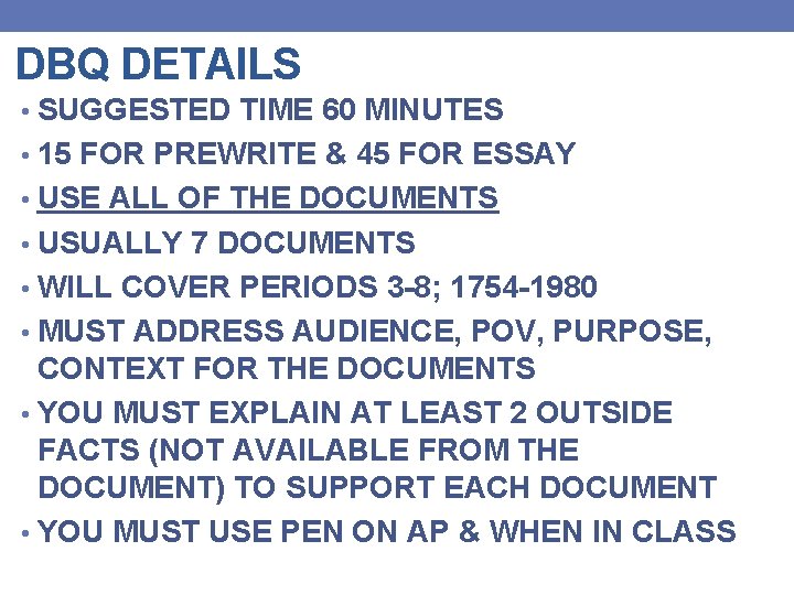 DBQ DETAILS • SUGGESTED TIME 60 MINUTES • 15 FOR PREWRITE & 45 FOR