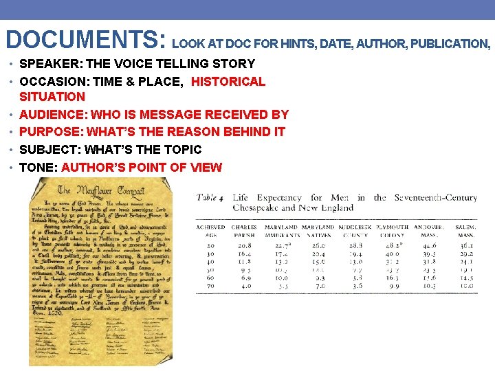 DOCUMENTS: LOOK AT DOC FOR HINTS, DATE, AUTHOR, PUBLICATION, • SPEAKER: THE VOICE TELLING