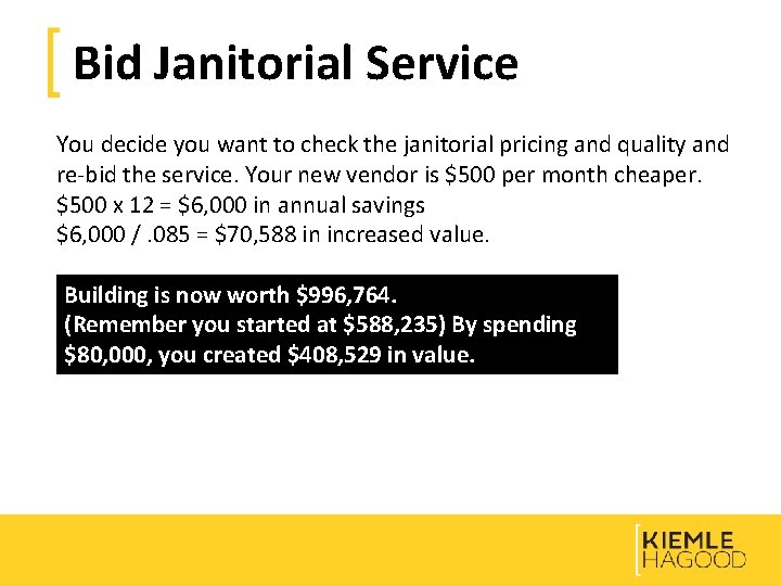Bid Janitorial Service You decide you want to check the janitorial pricing and quality
