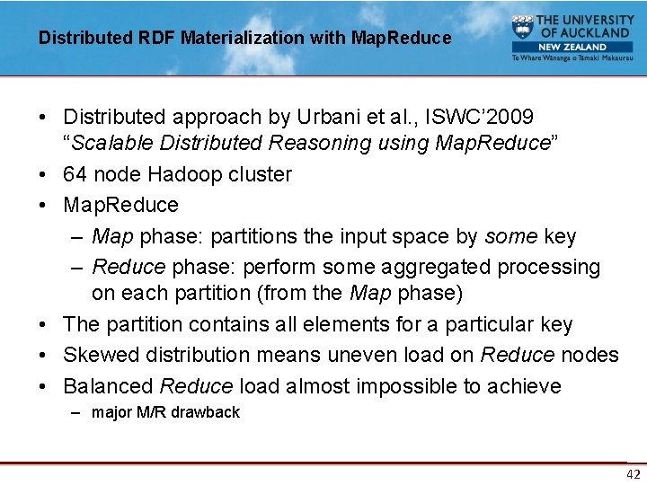 Distributed RDF Materialization with Map. Reduce • Distributed approach by Urbani et al. ,