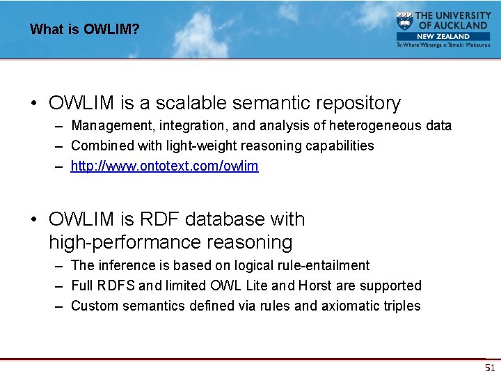 What is OWLIM? • OWLIM is a scalable semantic repository – Management, integration, and