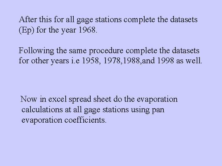 After this for all gage stations complete the datasets (Ep) for the year 1968.