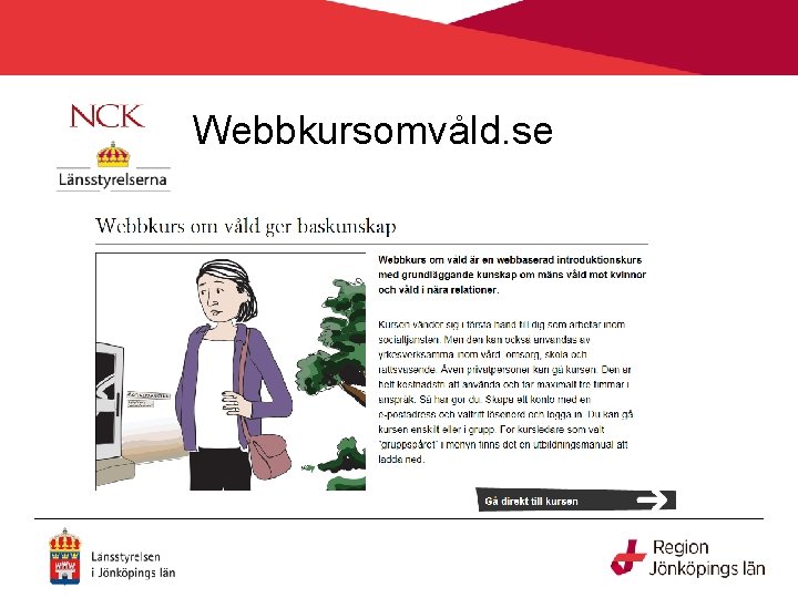 Webbkursomvåld. se 