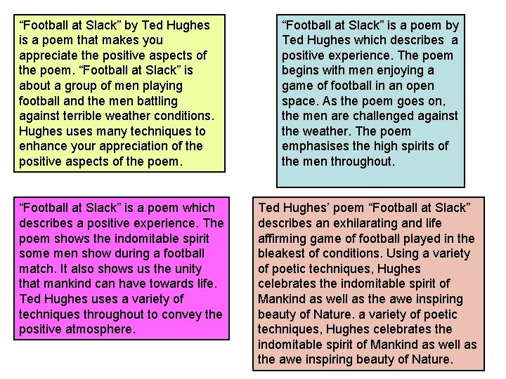 “Football at Slack” by Ted Hughes is a poem that makes you appreciate the